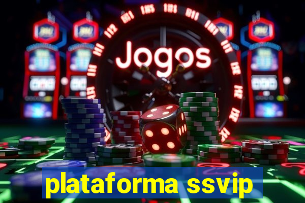 plataforma ssvip